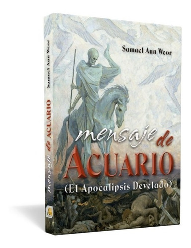 Mensaje De Acuario - Samael Aun Weor