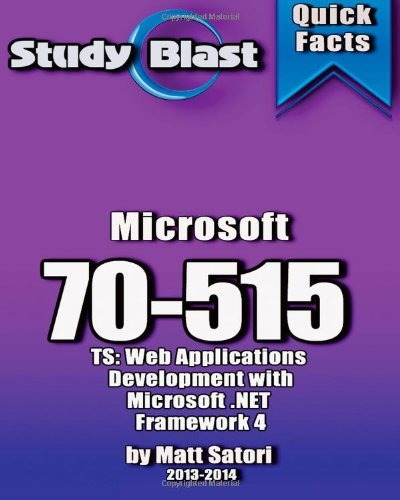 Study Blast Microsoft 70515 Exam Study Guide Ts Web Applicat