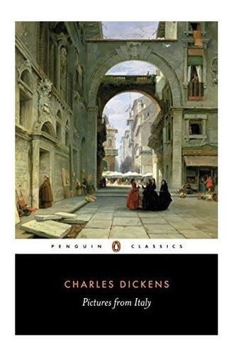 Pictures From Italy - Charles Dickens