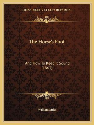 Libro The Horse's Foot : And How To Keep It Sound (1863) ...