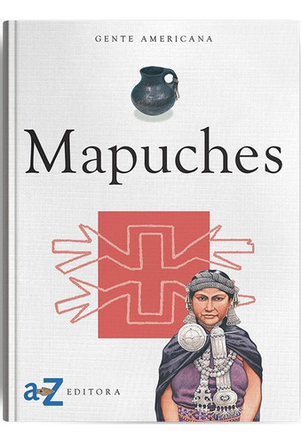 Mapuches - Gente Americana