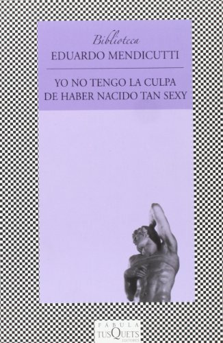 Yo No Tengo La Culpa De Haber Nacido Tan Sexy -fabula-