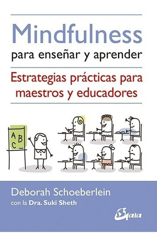 Mindfulness Para Enseñar Y Aprender - Deborah/ Panakkal  Dav