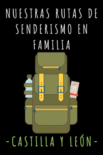Libro: Nuestras Rutas De Senderismo En Familia - Castilla Y