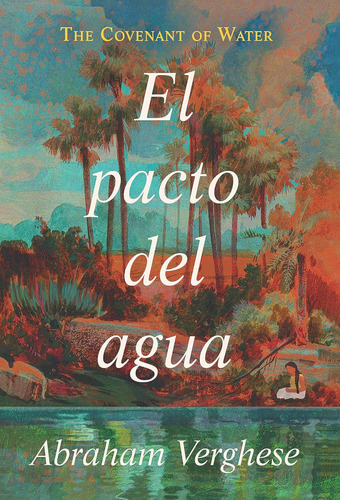 Libro: El Pacto Del Agua The Covenant Of Water (spanish Edit