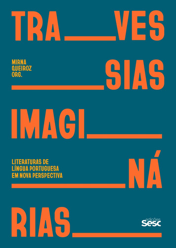 Travessias Imaginárias: Literaturas De Língua Portuguesa E