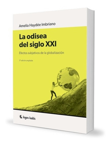 La Odisea Del Siglo Xxi. Amelia Imbriano. Logos Kalos