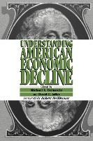 Libro Understanding American Economic Decline - Robert He...