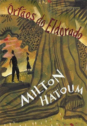 Orfaos Do Eldorado (ediçao De Bolso), De Milton Hatoum. Editora Companhia De Bolso, Capa Mole, Edição 2 Em Português, 2022