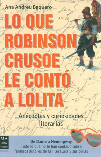 Que Robinson Crusoe Le Conto A Lolita, Lo - Andreu, Ana Mari