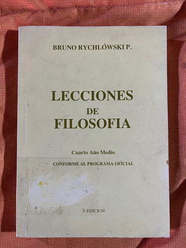 Lecciones De Filosofía 4 Medio Rychlowski