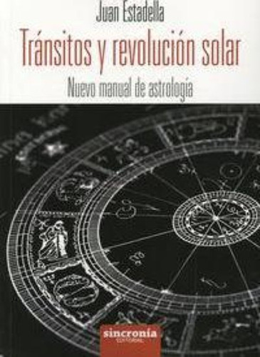 Trnsitos Y Revolucin Solar Nuevo Manual De Astrolojyiossh