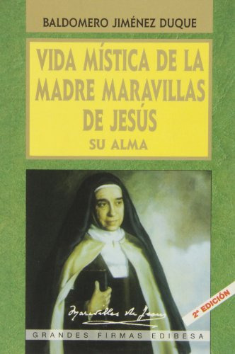 Vida Mistica De La Madre Maravillas -grandes Firmas Edibesa-