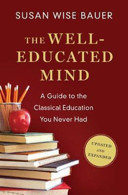 Libro The Well-educated Mind : A Guide To The Classical E...