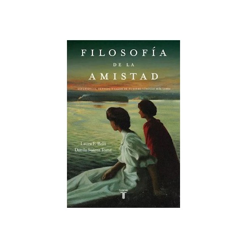 Filosofia De La Amistad (coleccion Pensamiento) - Belli Lau