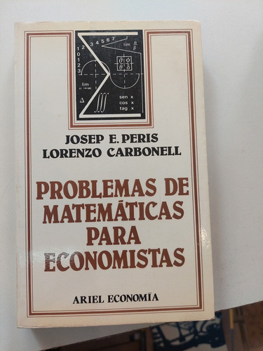 Problemas De Matemáticas Para Economistas  Peris Y Carbonell