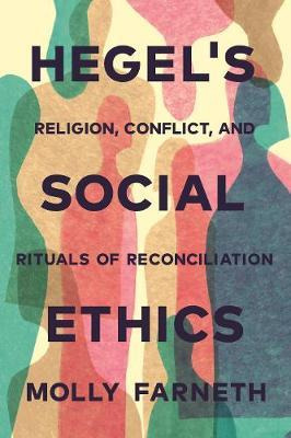 Libro Hegel's Social Ethics : Religion, Conflict, And Rit...