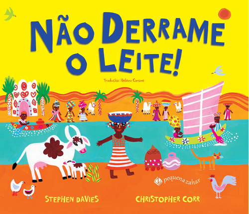 Não derrame o leite!, de Corr, Christopher. Editora Schwarcz SA, capa mole em português, 2015