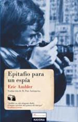 Epitafio Para Un Espia (navona 4) - Ambler Eric (libro)