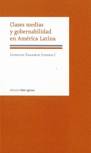 Clases Medias Y Gobernabilidad En America Latina - Parami...