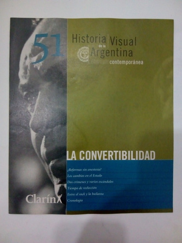 La Convertibilidad Historia Visual De La Argentina (m)