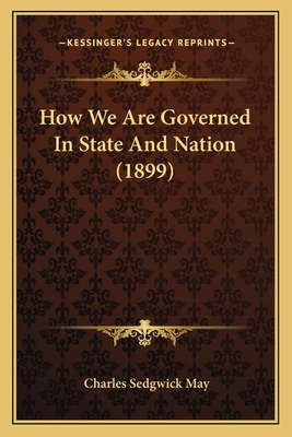Libro How We Are Governed In State And Nation (1899) - Ma...