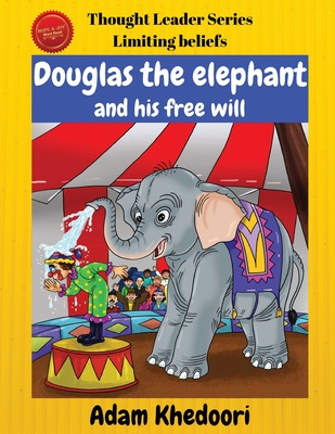 Libro Douglas The Elephant And His Free Will - Khedoori, ...