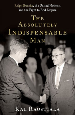 Libro The Absolutely Indispensable Man: Ralph Bunche, The...