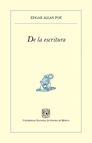 De La Escritura, De Edgar Allan Poe. Editorial Fomento Editorial Unam, Tapa Blanda, Edición 01 En Español, 2016