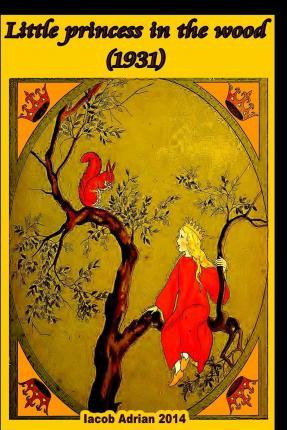 Libro Little Princess In The Wood (1931) - Iacob Adrian