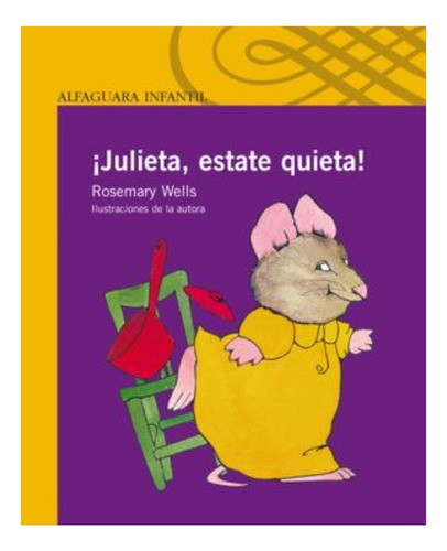 Julieta, Estate Quieta - Rosemary Wells