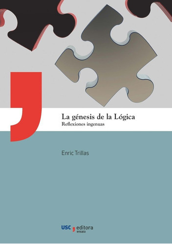 La Genesis De La Logica, De Trillas, Enric. Editorial Servizo De Publicacions E Intercambio Cientifico D, Tapa Blanda En Español