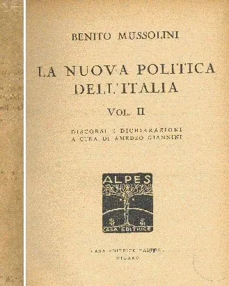 Benito Mussolini: La Nuova Politica Dell'italia (vol. Ii)