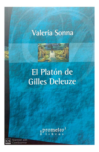 El Platon De Gilles Deleuze - Valeria Sonna