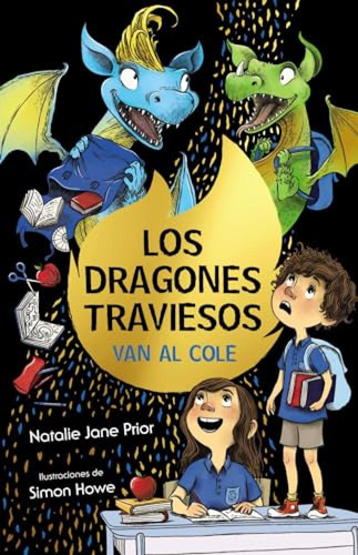 Los Dragones Traviesos, 2. Los Dragones Traviesos Van Al Col