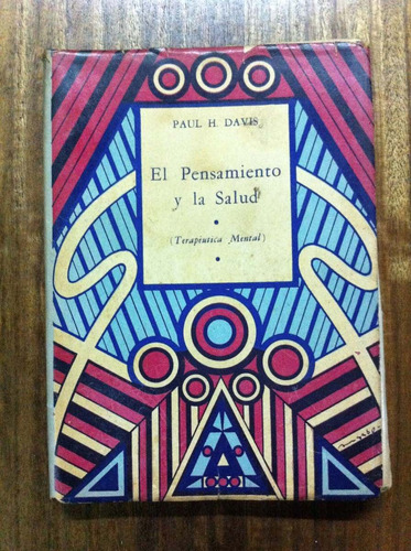 El Pensamiento Y La Salud - Paul H. Davis