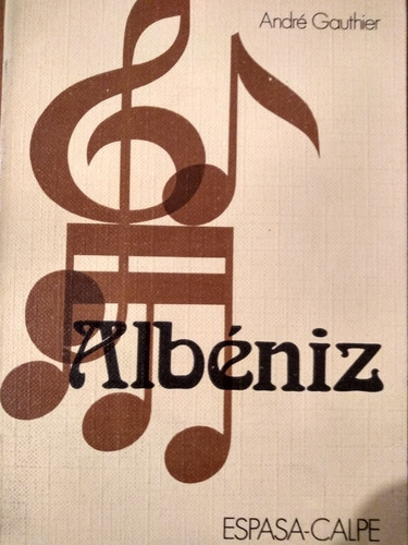 Albérniz - André Gauthier - Clásicos Música - Espasa Calpe