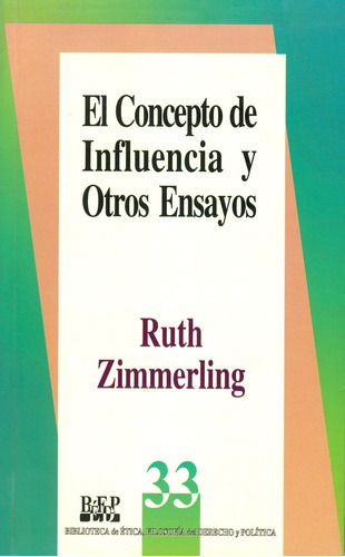 El Concepto De Influencia Y Otros Ensayos