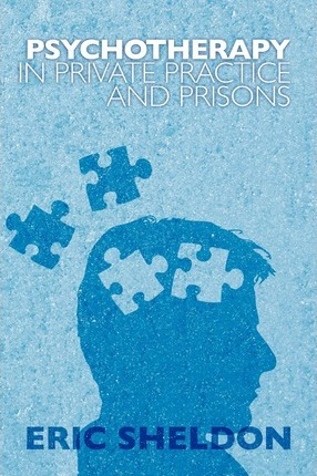 Libro Psychotherapy In Private Practice And Prisons - Eri...