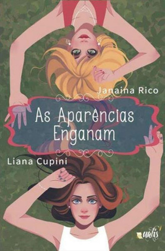 As Aparências Enganam, De Cupini, Liana. Editora Qualis Editora, Capa Mole Em Português