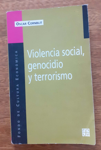 Violencia Social, Genocidio Y Terrorismo  Oscar Cornblit  