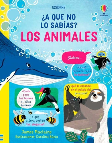Animales  Los ¿aque No Lo Sabias? - Maclaine James, De Maclaine, James. Editorial Usborne En Español