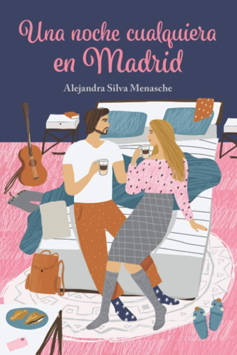 Libro: Una Noche Cualquiera En Madrid (spanish Edition)
