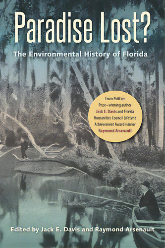 Paradise Lost?: The Environmental History Of Florida, De Davis, Jack Emerson. Editorial Univ Pr Of Florida, Tapa Blanda En Inglés
