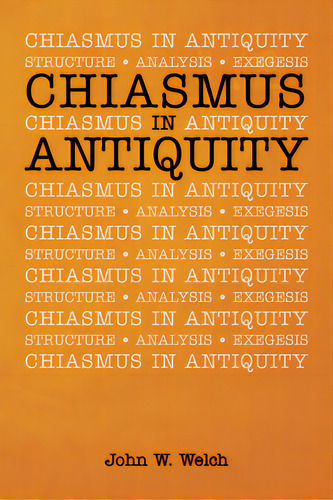 Chiasmus In Antiquity, De Welch, John W.. Editorial Wipf & Stock Publ, Tapa Dura En Inglés