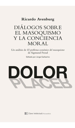 Diálogos Sobre El Masoquismo Y La Conciencia Moral - Ricardo