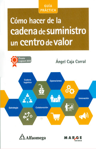 Cadena De Suministro 4. 0. Beneficios Y Retos De Las Tecnolo, De Tundidor. Editorial Alfaomega, Tapa Blanda, Edición Alfaomega En Español, 2019