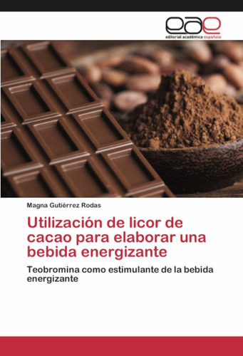 Libro Utilización De Licor De Cacao Para Elaborar Una B Lcm3