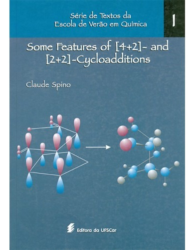 Some features of [4+2] – and [2+2] – cycloadditions, de Spino, Claude. Editora Fundação de Apoio Inst. Ao Desenv. Cient. E Tecnologico, capa mole em inglês, 2001