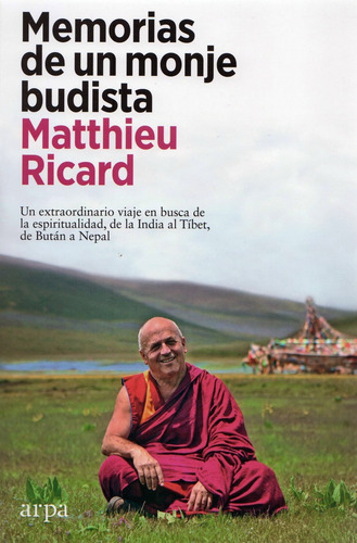 Memorias De Un Monje Budista Matthieu Ricard Arpa Doncel